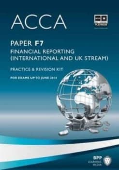 Image of Acca - F7 Financial Reporting international and UK by Bpp Learning Media Paperback