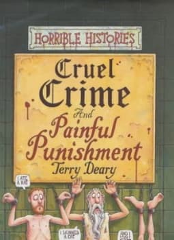 Image of Cruel Crime and Painful Punishment by Terry Deary Hardback