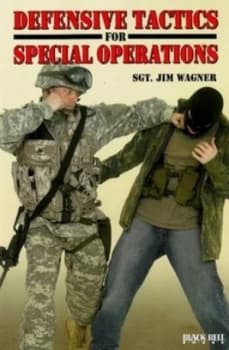 Image of Defensive Tactics for Special Operations by Jim Wagner Book