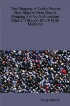 Image of The Shaping of Gods People by Craig Altrock Paperback