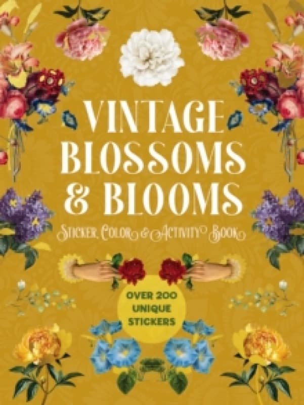 Image of Vintage Blossoms and Blooms Sticker, Color and Activity Book : Over 200 Unique Stickers Paperback / softback