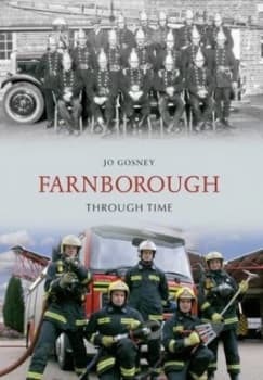 Image of Farnborough through Time by Jo Gosney Book