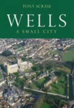 Image of Wells by Anthony Scrase Book