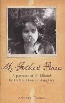 Image of My Fathers Places by Aeronwy Thomas Hardback