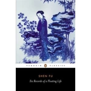 Image of Six Records of a Floating Life by Shen Fu (Paperback, 1983)