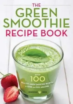 Image of Green Smoothie Recipe Book by Mendocino Press Paperback
