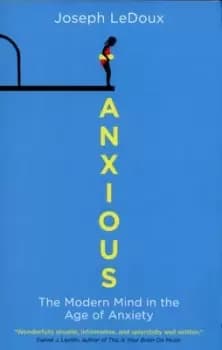 Image of Anxious by Joseph E LeDoux