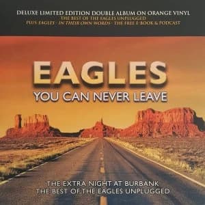 Image of Eagles - You Can Never Leave Limited Edition Orange Vinyl