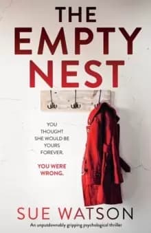 Image of The Empty Nest : An unputdownably gripping psychological thriller