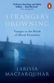 Image of Strangers Drowning : Voyages to the Brink of Moral Extremity