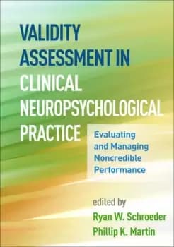 Image of Validity Assessment in Clinical Neuropsychological PracticeEvaluating and Managing Noncredible Performance
