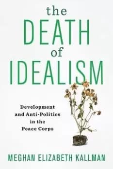 Image of The Death of Idealism by Meghan Elizabeth Kallman