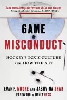 Image of Game Misconduct : Hockey's Toxic Culture and How to Fix It