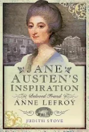 Image of jane austens inspiration beloved friend anne lefroy
