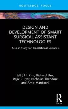 Image of Design and Development of Smart Surgical Assistant Technologies A Case Study for Translational Sciences