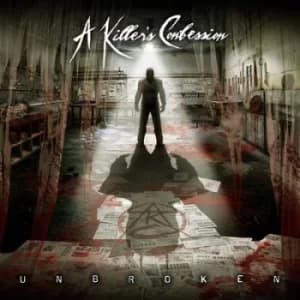 Image of Unbroken by A Killer's Confession CD Album