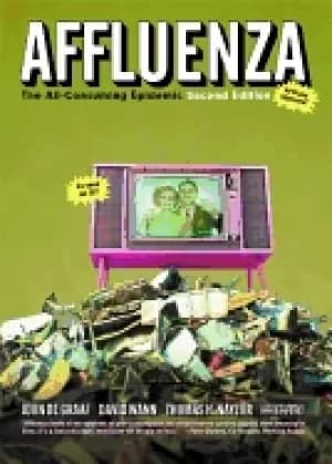 Image of affluenza the all consuming epidemic