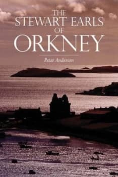 Image of The Stewart Earls of Orkney by Peter Anderson Paperback