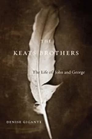 Image of keats brothers the life of john and george