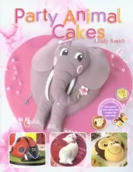 Image of Party animal cakes by Smith, Lindy