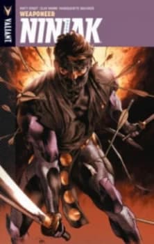 Image of Ninjak. Vol. 1 Weaponeer by Matt Kindt Book