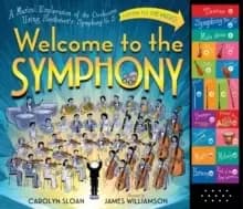 Image of Welcome To The Symphony : A Musical Exploration of the Orchestra Using Beethovens Symphony No. 5