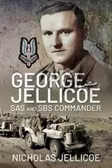 Image of George Jellicoe : SAS and SBS Commander