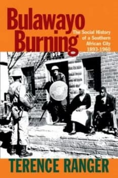 Image of Bulawayo Burning by Terence Ranger Hardback