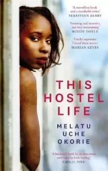 Image of This Hostel Life by Melatu Uche Okorie