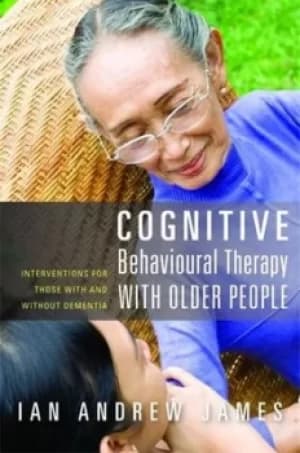Image of Cognitive behavioural therapy with older people by Ian A. James