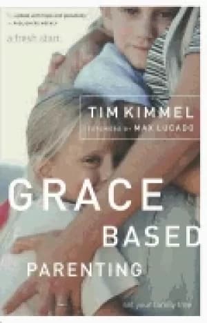 Image of grace based parenting set your familiy free