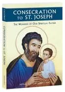 Image of consecration to st joseph the wonders of our spiritual father