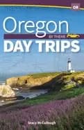 Image of oregon day trips by theme
