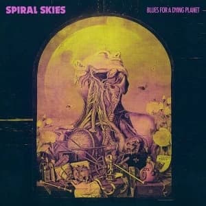 Image of Spiral Skies - Blues For A Dying Planet Vinyl