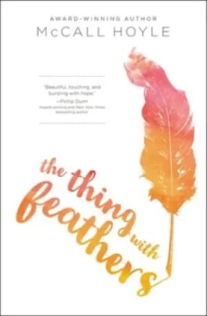 Image of The thing with feathers by McCall Hoyle