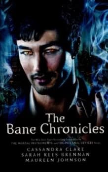 Image of The Bane Chronicles by Cassandra Clare Paperback