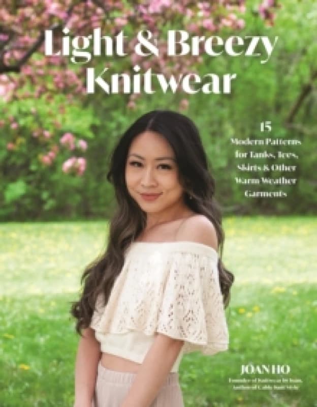 Image of Light & Breezy Knitwear : 15 Modern Patterns for Tanks, Tees, Skirts & Other Warm-Weather Garments Paperback / softback