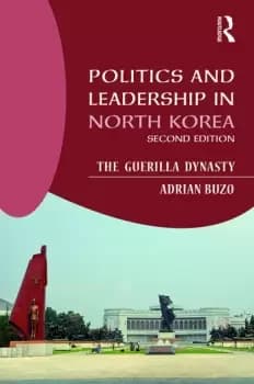 Image of Politics and Leadership in North KoreaThe Guerilla Dynasty