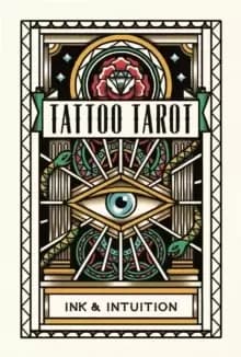 Image of Tattoo Tarot : Ink & Intuition