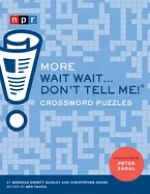 Image of more wait wait dont tell me crossword puzzles