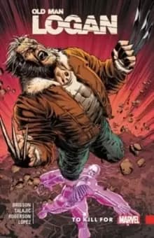 Image of Wolverine: Old Man Logan Vol. 8 - To Kill For