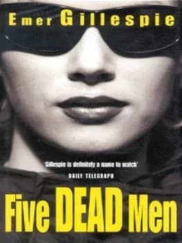 Image of Five Dead Men by Emer Gillespie Hardback