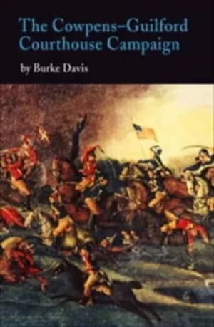 Image of The Cowpens-Guilford Courthouse campaign by Burke Davis