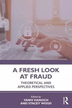 Image of A Fresh Look at Fraud Theoretical and Applied Perspectives