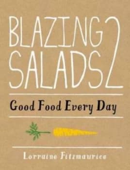 Image of Blazing Salads 2 by Lorraine Fitzmaurice Hardback