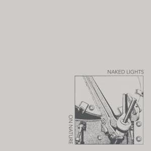 Image of Naked Lights - On Nature Vinyl