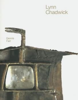Image of Lynn Chadwick by Dennis Farr and Lynn Chadwick Paperback
