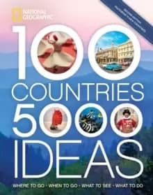 Image of 100 Countries, 5,000 Ideas 2nd Edition : Where to Go, When to Go, What to Do, What to See