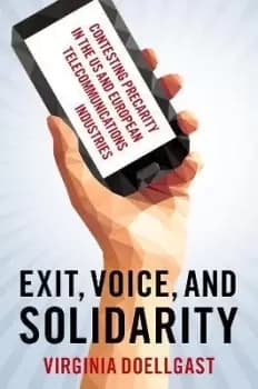 Image of Exit, Voice, and Solidarity by Virginia Doellgast