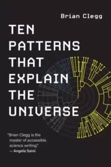 Image of Ten Patterns That Explain the Universe